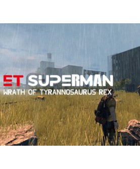ET Superman: Wrath of Tyrannosaurus Rex Steam Key GLOBAL